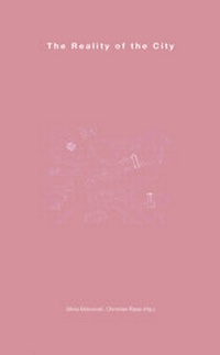 Enlarge image Cover: The Reality of the City. Continuity and Change. Learning from the Seventies - ROSA REIHE BAND 9 - König, Walther