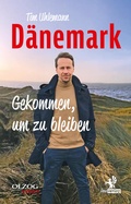 Cover: D&auml;nemark - Gekommen, um zu bleiben - Olzog ein Imprint der Lau Verlag & Handel KG