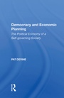 Cover: Democracy And Economic Planning - Routledge