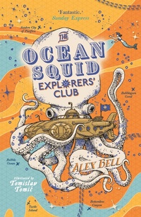 Enlarge image Cover: The Ocean Squid Explorers' Club - Faber & Faber