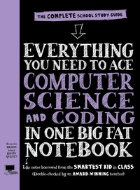 Abbildung von: Everything You Need to Ace Computer Science and Coding in One Big Fat Notebook (UK Edition) - Workman Children's