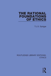 Abbildung von: The Rational Foundations of Ethics - Routledge