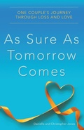 Cover: As Sure as Tomorrow Comes - Kicam Projects, LLC