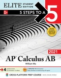 Cover: 5 Steps to a 5: AP Calculus AB 2021 Elite Student Edition - McGraw-Hill Education