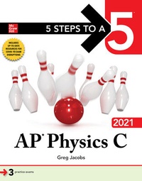 Enlarge image Cover: 5 Steps to a 5: AP Physics C 2021 - McGraw-Hill Education