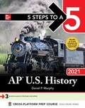 Cover: 5 Steps to a 5: AP U.S. History 2021 - McGraw-Hill Education