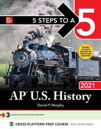 Enlarge image Cover: 5 Steps to a 5: AP U.S. History 2021 - McGraw-Hill Education