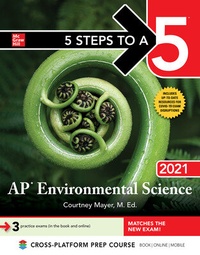Enlarge image Cover: 5 Steps to a 5: AP Environmental Science 2021 - McGraw-Hill Education