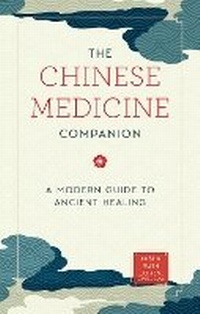 Abbildung von: The Chinese Medicine Companion - Fair Winds Press