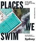 Cover: Places We Swim Sydney - Hardie Grant Explore