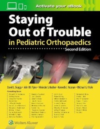 Abbildung von: Staying Out of Trouble in Pediatric Orthopaedics - WOLTERS KLUWER HEALTH