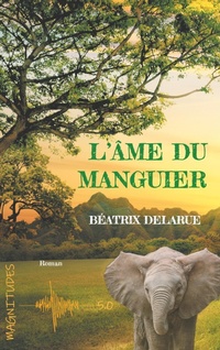 Abbildung von: L'ame du manguier - Magnitude 5.0 - Jdh Editions