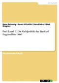 Cover: Peel I und II. Die Geldpolitik der Bank of England bis 1866 - GRIN Verlag