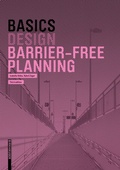 Cover: Basics Barrier-Free Planning - Birkh&auml;user Verlag GmbH