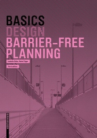 Abbildung von: Basics Barrier-Free Planning - Birkhäuser Verlag GmbH