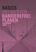 Cover: Basics Barrierefrei Planen - Birkh&auml;user