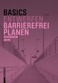 Abbildung von: Basics Barrierefrei Planen - Birkhäuser
