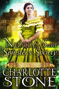 Cover: Historical Romance: Natalia's Secret Spinster's Society A Lady's Club Regency Romance (The Spinster's Society, #8) - The Spinster's Society