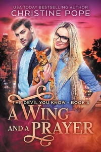 Enlarge image Cover: A Wing and a Prayer (The Devil You Know, #3) - Dark Valentine Press