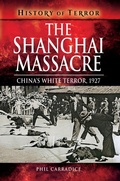 Cover: The Shanghai Massacre - Pen & Sword Military