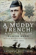 Cover: A Muddy Trench: Sniper's Bullet - Pen & Sword Military