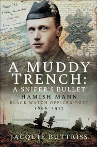Abbildung von: A Muddy Trench: Sniper's Bullet - Pen & Sword Military