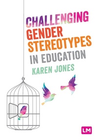 Abbildung von: Challenging Gender Stereotypes in Education - Learning Matters Ltd
