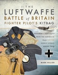 Cover: The Luftwaffe Battle of Britain Fighter Pilot's Kitbag - Frontline Books