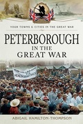 Cover: Peterborough in the Great War - Pen & Sword Military