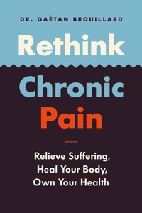 Abbildung von: Rethink Chronic Pain - Greystone Books