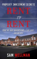 Cover: Property Investment Secrets - Rent to Rent: You've Got Questions, I've Got Answers! - Obex Publishing