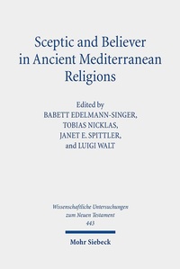 Abbildung von: Sceptic and Believer in Ancient Mediterranean Religions - Mohr Siebeck