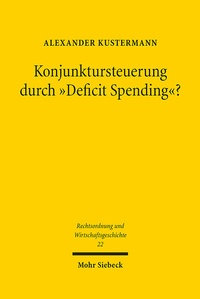 Abbildung von: Konjunktursteuerung durch "Deficit Spending"? - Mohr Siebeck