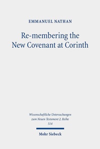 Abbildung von: Re-membering the New Covenant at Corinth - Mohr Siebeck