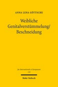 Abbildung von: Weibliche Genitalverstuemmelung/Beschneidung - Mohr Siebeck