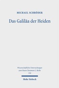 Cover: Das Galil&auml;a der Heiden - Mohr Siebeck