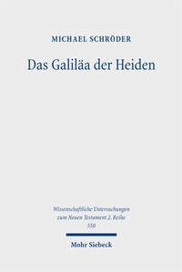 Enlarge image Cover: Das Galiläa der Heiden - Mohr Siebeck