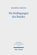 Cover: Die Bedingungen des Bundes - Mohr Siebeck