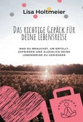 Cover: Das richtige Gep&auml;ck f&uuml;r Deine Lebensreise - tredition