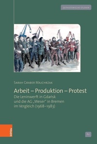 Abbildung von: Arbeit - Produktion - Protest - Böhlau