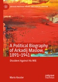 Cover: A Political Biography of Arkadij Maslow, 1891-1941 - Palgrave Macmillan