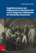Cover: Supplikationswesen und Petitionsrecht im Wandel der Zeit und im Spiegel der Publikationen der Historischen Kommission - Vandenhoeck & Ruprecht