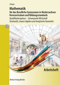 Abbildung von: Mathematik für das Berufliche Gymnasium in Niedersachsen - Merkur Rinteln