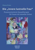 Cover: Die "innere lustvolle Frau" - dgvt-Verlag