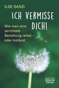 Cover: Ich vermisse dich! - dgvt-Verlag