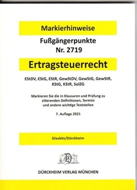 Abbildung von: ERTRAGSTEUERRECHT Dürckheim-Markierhinweise/Fußgängerpunkte für das Steuerberaterexamen Nr. 2719 (2021) Dürckheim'sche Markierhinweise - Dürckheim Verlag