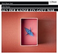 Cover: Als der Kaiser ein Gott war - Diwan H&ouml;rbuchverlag