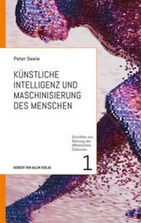 Abbildung von: Künstliche Intelligenz und Maschinisierung des Menschen - Herbert von Halem Verlag