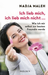 Abbildung von: Ich lieb mich, ich lieb mich nicht . - Molden Verlag in Verlagsgruppe Styria GmbH &  Co. KG