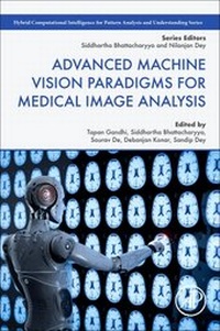 Enlarge image Cover: Advanced Machine Vision Paradigms for Medical Image Analysis - Academic Press